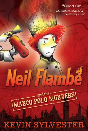 [The Neil Flambé Capers 01] • Neil Flambé and the Marco Polo Murders